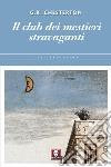 Il club dei mestieri stravaganti libro