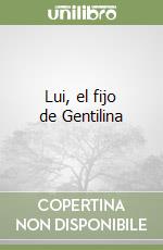 Lui, el fijo de Gentilina libro