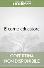 E come educatore libro