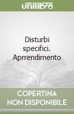 Disturbi specifici. Aprrendimento libro