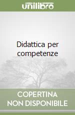 Didattica per competenze libro