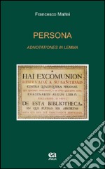 Persona. Adnotationes in lemma libro