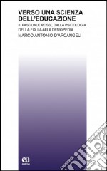 Verso una scienza dell'educazione. Vol. 2 libro