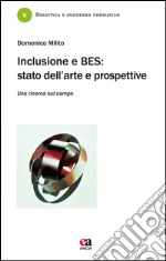 Inclusione e BES. Stato dell'arte e prospettive. Una ricerca sul campo libro