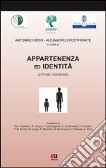 Appartenenza ed identità. Atti del Convegno libro