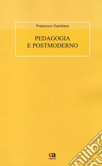 Pedagogia e postmoderno
