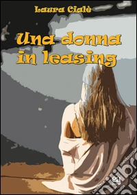 Una donna in leasing libro