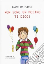 Non sono un mostro ti dico! libro