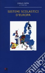 Sistemi scolastici d'Europa. Nuova ediz. libro