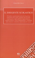 Il dirigente scolastico. Con CD-ROM libro