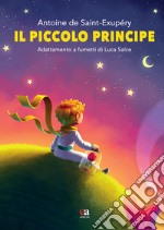 Il Piccolo Principe di Antoine de Saint-Exupéry. Ediz. integrale libro