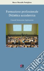 Formazione professionale, didattica accademica. Concetti, intersezioni, applicazioni