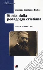 Storia della pedagogia cristiana libro