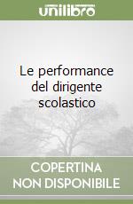 Le performance del dirigente scolastico