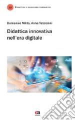 Didattica innovativa nell'era digitale libro