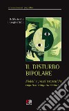 Il disturbo bipolare. Modelli e prassi terapeutiche cognitivo-comportamentali libro