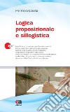 Logica proposizionale e sillogistica libro di Caserta Pier Paolo