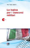 La logica per i concorsi militari libro di Caserta Pier Paolo