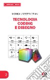 Tecnologia coding e disegno libro