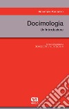 Docimologia. Un'introduzione libro di Bonazza Vincenzo