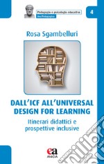 Dall'ICF all'universal design for learning. Itinerari didattici e prospettive inclusive libro