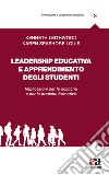 Leadership educativa e apprendimento degli studenti. Implicazioni per le politiche e per le pratiche formative libro