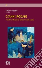 Gianni Rodari. Incontri e riflessioni a cento anni dalla nascita