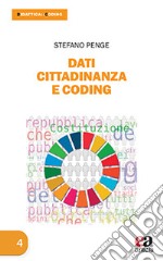 Dati Cittadinanza e Coding. Cercare, interpretare e comunicare i dati educativi libro