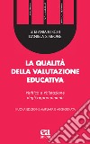 La qualità della valutazione educativa. Verifica e valutazione degli apprendimenti. Ediz. ampliata libro di Nirchi Stefania Simeone Daniela