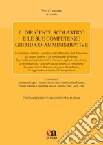 Il dirigente scolastico e le sue competenze giuridico-amministrative libro