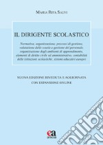 Il dirigente scolastico. Nuova ediz. Con espansione online libro