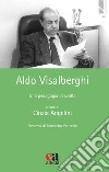 Aldo Visalberghi. Una pedagogia di svolta libro