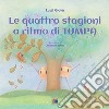 Le quattro stagioni al ritmo di TumPa. Ediz. a colori libro