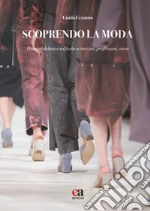 Scoprendo la moda