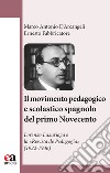 Il movimento pedagogico e scolastico spagnolo del primo Novecento. Lorenzo Luzuriaga e la «Revista de Pedagogía» (1922-1936) libro