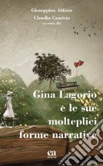 Gina Lagorio e le sue molteplici forme narrative