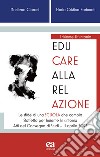 Educare alla relazione. Le sfide di una scuola che cambia libro