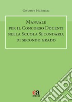 Manuale per il Concorso Docenti nella scuola secondaria di secondo grado libro