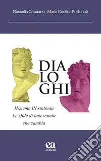 Dialoghi. Le sfide di una scuola che cambia libro