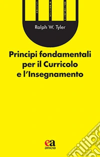 Principi fondamentali per il curricolo e l'insegnamento libro