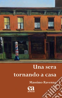 Una sera tornando a casa