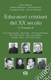 Educatori cristiani del XX secolo libro