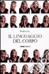 Il linguaggio del corpo libro di Cohen David