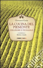 La cucina del Piemonte collinare e vignaiolo