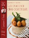 Miseria e nobiltà. Gaetano Costa, la cucina dei contrasti libro