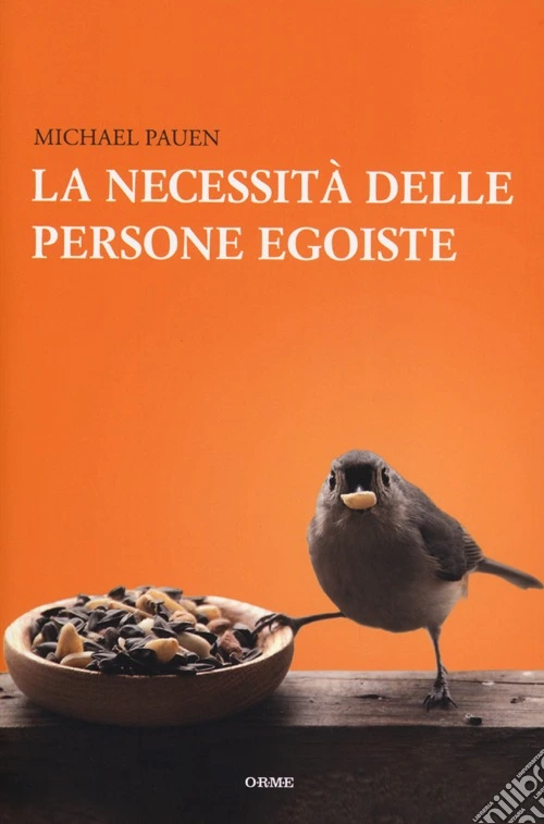 La necessità delle persone egoiste