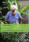 Libereso, il giardiniere di Calvino. Da un incontro di Libereso Guglielmi con Ippolito Pizzetti libro