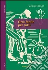 Orto facile per tutti libro di Bertinazzi Giancarlo