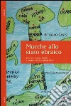 Mucche allo stato ebraico. Svarioni da un paese a scarsa cultura geografica libro