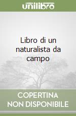 Libro di un naturalista da campo libro